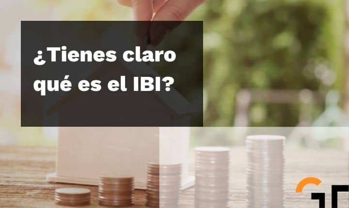 ¿Tienes claro qué es el IBI?